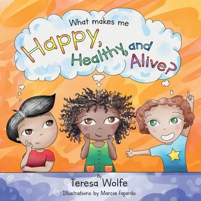 Čo ma robí šťastným, zdravým a živým? - What Makes Me Happy Healthy and Alive?