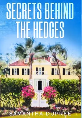 Tajomstvá za živým plotom - Secrets Behind the Hedges