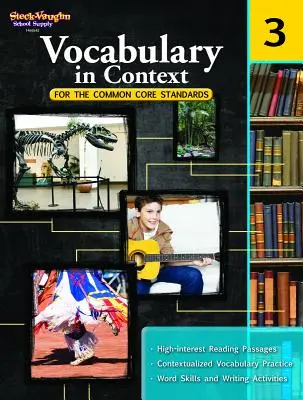 Slovná zásoba v súvislostiach pre spoločné základné štandardy: Reprodukovateľná verzia pre 3. ročník - Vocabulary in Context for the Common Core Standards: Reproducible Grade 3