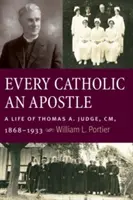 Každý katolík apoštolom - Every Catholic An Apostle