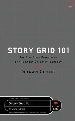 Príbehová mriežka 101 - Story Grid 101