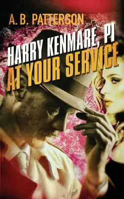 Harry Kenmare, súkromný detektív - k vašim službám - Harry Kenmare, PI - At Your Service