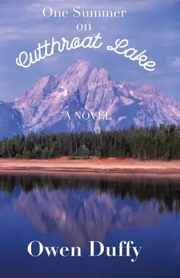 Jedno leto na jazere Cutthroat - One Summer on Cutthroat Lake