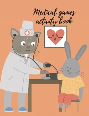 Kniha aktivít s lekárskymi hrami - Medical games activity book