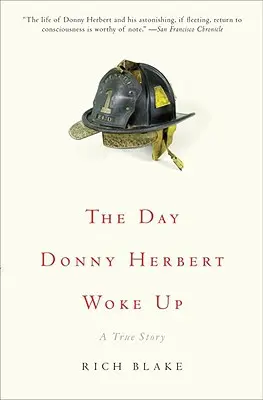 Deň, keď sa Donny Herbert prebudil: Pravdivý príbeh - The Day Donny Herbert Woke Up: A True Story