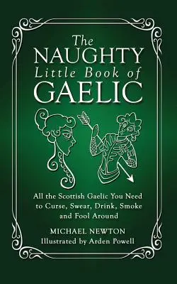Malá nezbedná kniha galského jazyka - The Naughty Little Book of Gaelic