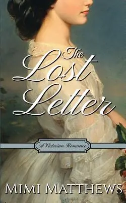 Stratený list: Viktoriánska romanca - The Lost Letter: A Victorian Romance