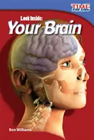 Pozrite sa dovnútra: Váš mozog - Look Inside: Your Brain