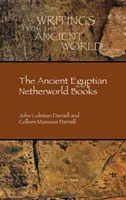 Staroegyptské knihy o podsvetí - The Ancient Egyptian Netherworld Books