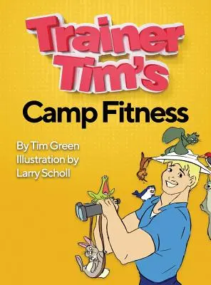 Tréner Tim's Camp Fitness - Trainer Tim's Camp Fitness
