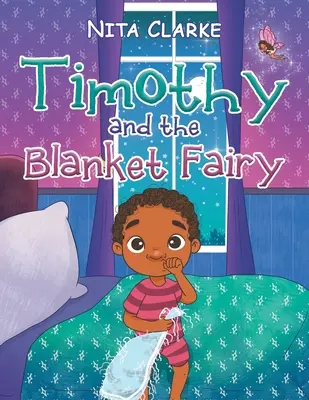 Timothy a deka víla - Timothy and the Blanket Fairy