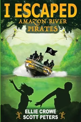 Unikol som amazonským riečnym pirátom - I Escaped Amazon River Pirates