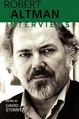 Robert Altman: rozhovory - Robert Altman: Interviews