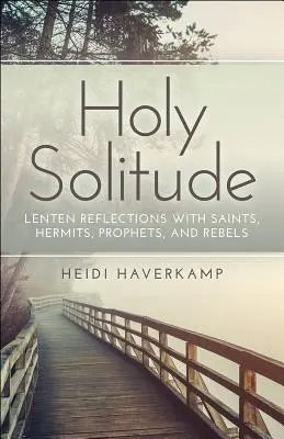 Svätá samota - Holy Solitude