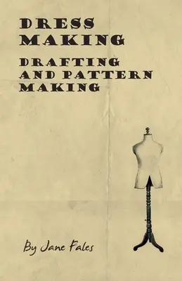 Šitie šiat - kreslenie a výroba vzorov - Dress Making - Drafting and Pattern Making
