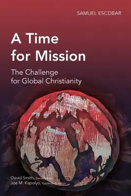 Čas na misiu: Výzva pre globálne kresťanstvo - A Time for Mission: The Challenge for Global Christianity