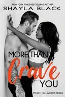 Viac ako túžba po tebe - More Than Crave You