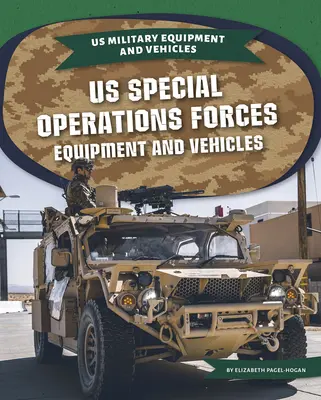 Vybavenie a vozidlá amerických síl pre špeciálne operácie - Us Special Operations Forces Equipment and Vehicles