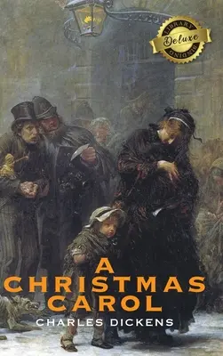 Vianočná koleda (Deluxe Library Binding) (Ilustrované) - A Christmas Carol (Deluxe Library Binding) (Illustrated)
