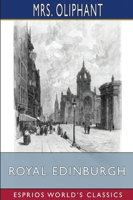 Kráľovský Edinburgh (Esprios Classics) - Royal Edinburgh (Esprios Classics)