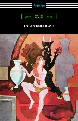 Ovidiove knihy o láske - The Love Books of Ovid