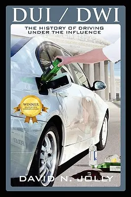 DUI / Dwi: História jazdy pod vplyvom alkoholu - DUI / Dwi: The History of Driving Under the Influence