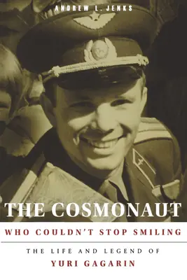 Kozmonaut, ktorý sa nemohol prestať usmievať - The Cosmonaut Who Couldn't Stop Smiling