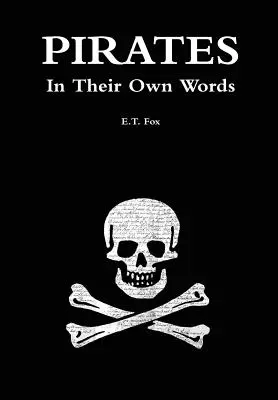 Piráti vlastnými slovami - Pirates in Their Own Words