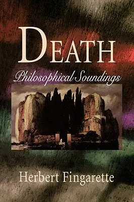 Smrť: Filozofické sondáže - Death: Philosophical Soundings