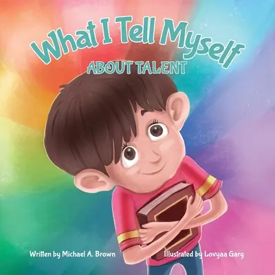 Čo si hovorím o talente - What I Tell Myself About Talent