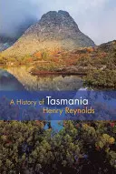 Dejiny Tasmánie - A History of Tasmania
