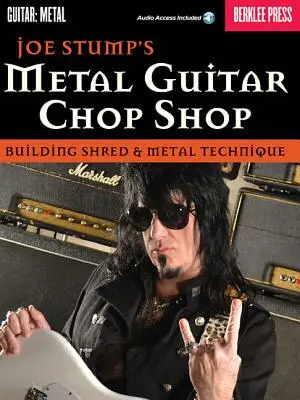 Obchod s kovovými gitarami: Budovanie shred & metalovej techniky - Metal Guitar Chop Shop: Building Shred & Metal Technique