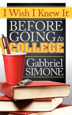 Kiež by som to vedel pred nástupom na vysokú školu - I Wish I Knew It Before Going to College