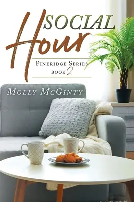 Spoločenská hodina: Pineridge Series Book 2 - Social Hour: Pineridge Series Book 2