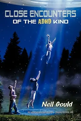 Blízke stretnutia s ADHD - Close Encounters of the ADHD Kind