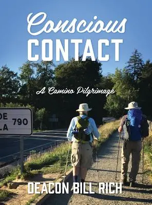 Vedomý kontakt: Púť na Camino - Conscious Contact: A Camino Pilgrimage