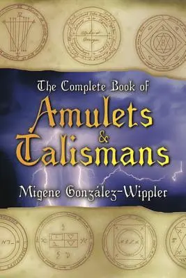 Kompletná kniha amuletov a talizmanov Kompletná kniha amuletov a talizmanov - The Complete Book of Amulets & Talismans the Complete Book of Amulets & Talismans