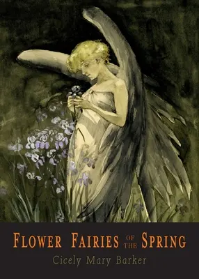 Kvetinové víly jari: 24 farebných ilustrácií - Flower Fairies of the Spring: 24 Full Color Illustrations