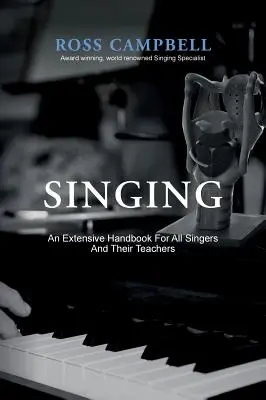 Spev - Rozsiahla príručka pre všetkých spevákov a ich učiteľov - Singing - An Extensive Handbook for All Singers and Their Teachers