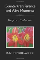 Kontratransferencia a živé momenty: Pomoc alebo prekážka - Countertransference and Alive Moments: Help or Hindrance