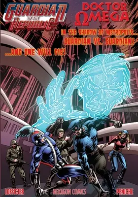 Strážca republiky / Doktor Omega - Guardian of the Republic/Doctor Omega