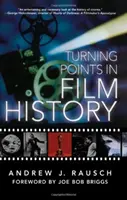 Prelomové momenty v dejinách filmu - Turning Points in Film History