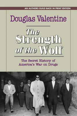 Sila vlka: Tajné dejiny americkej vojny proti drogám - The Strength of the Wolf: The Secret History of America's War on Drugs