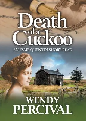 Smrť kukučky: Krátke čítanie Esme Quentinovej - Death of a Cuckoo: An Esme Quentin Short Read