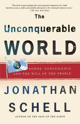 Nedobytný svet: Moc, nenásilie a vôľa ľudu - The Unconquerable World: Power, Nonviolence, and the Will of the People