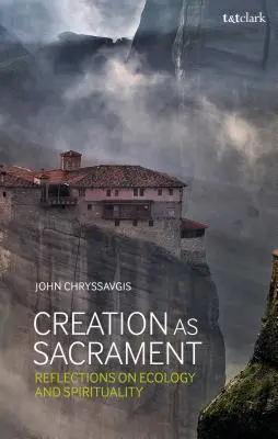 Stvorenie ako sviatosť: Úvahy o ekológii a spiritualite - Creation as Sacrament: Reflections on Ecology and Spirituality