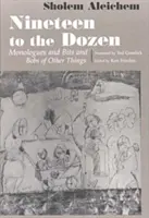 Devätnásť do tucta: Monológy a kúsky iných vecí - Nineteen to the Dozen: Monologues and Bits and Bobs of Other Things