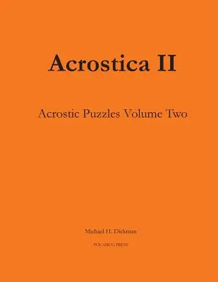Acrostica II: Akrostichové slovné hádanky, druhý diel - Acrostica II: Acrostic Word Puzzles Volume Two