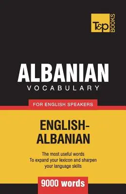 Albánsky slovník pre anglicky hovoriacich - 9000 slov - Albanian vocabulary for English speakers - 9000 words