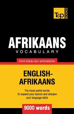 Africká slovná zásoba pre anglicky hovoriacich - 9000 slov - Afrikaans vocabulary for English speakers - 9000 words
